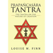 Prapañcasāra Tantra: The Tantra on the Nature of Creation