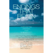 Endings That Begin...: A Journey Into Love Through the Universal Laws of Reciprocity