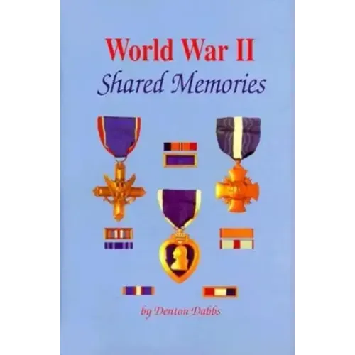 World War II: Shared Memories