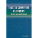Trusted Computing Platforms: Design and Applications