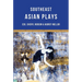 Southeast Asian Plays