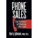 Phone Sales: The Science of Making the Sale