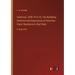 California, 1849-1913; Or, The Rambling Sketches and Experiences of Sixty-four Years' Residence in that State: in large print