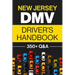 New Jersey DMV Driver's Handbook: Practice for the New Jersey Permit Test with 350+ Driving Questions and Answers