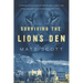 Surviving the Lion's Den