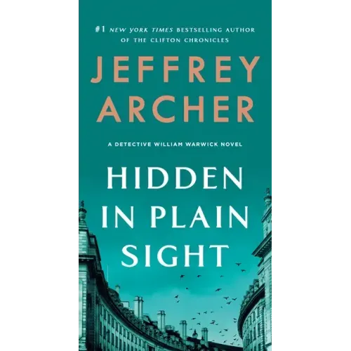 Hidden in Plain Sight: A Detective William Warwick Novel