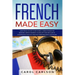 French Made Easy: Learn French Fast with Short Stories & Common Phrases for Beginners. Improve Grammar & Vocabulary to Become Fluent in