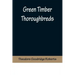 Green Timber Thoroughbreds