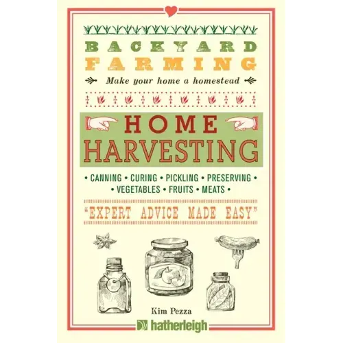 Backyard Farming: Home Harvesting