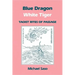 Blue Dragon White Tiger: Taoist Rites of Passage