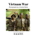 Vietnam War: Photographs by a Combat Medic Black & White Photograph Version