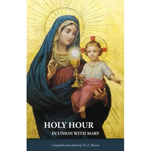 Holy Hour in Union with Mary