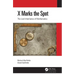 X Marks the Spot: The Lost Inheritance of Mathematics