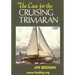The Case for the Cruising Trimaran