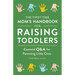 The First-Time Mom's Handbook for Raising Toddlers: Essential Q&A for Parenting Little Ones