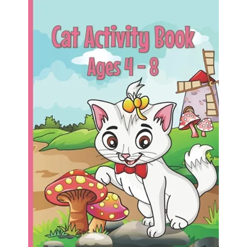 Cat Activity Book: Cat Coloring Books for Kids 4-8 With Dot to Dot, Tracing and Maze Designs