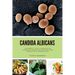 Candida Albicans: A Beginner's 5-Step to Managing the Condition Through Diet and Other Home Remedies, With Sample Recipes