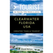 Greater Than a Tourist- Clearwater Florida USA: 50 Travel Tips from a Local