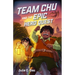 Team Chu and the Epic Hero Quest