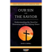 Our Sin and the Savior: Understanding the Need for Renewing and Sanctifying Grace