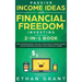 Passive Income Ideas And Financial Freedom Investing, 2 in 1 Book: How to Never Be Broke, and Make $10,000/Month in Passive Incomes: Affiliate Marketi