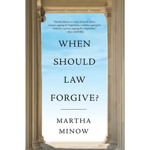 When Should Law Forgive?