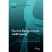 Marine Compounds and Cancer 2020