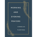 Morning and Evening Prayers