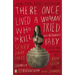 There Once Lived a Woman Who Tried to Kill Her Neighbor's Baby: Scary Fairy Tales