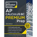 Princeton Review AP Calculus BC Premium Prep, 12th Edition: 5 Practice Tests + Digital Practice Online + Content Review