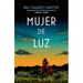 Mujer de Luz / Woman of Light