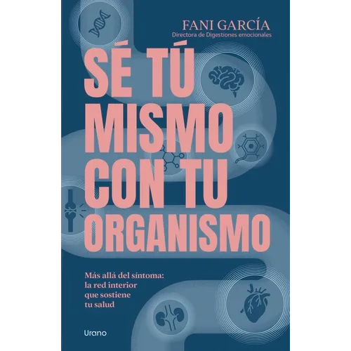Se Tu Mismo Con Tu Organismo