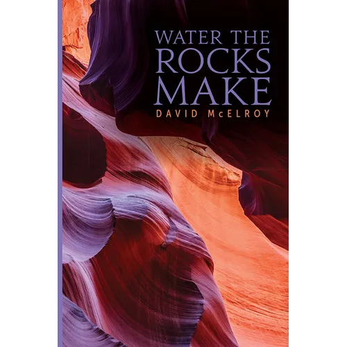 Water the Rocks Make