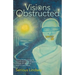 Visions Obstructed: Gaining the Knowledge to Unleash the Overall Perspective Through the Power of Personal Experiences.