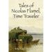 Tales of Nicolas Flamel, Time Traveler