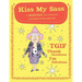 Kiss My Sass: An Aunty Acid Adult Coloring Book