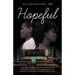 Hopeful: A Story of African Childhood Dreams and the Relentless love and sacrifice of Poor Parents to give their children an Education.