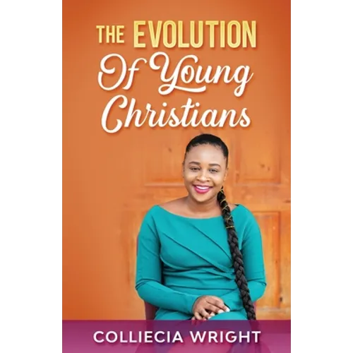 The Evolution Of Young Christians