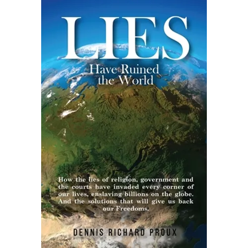 Lies Have Ruined the World