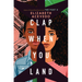 Clap When You Land