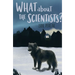 What about the Scientists?