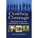 Cowboy Courage: Westerns and the Portrayal of Bravery