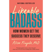 Likeable Badass: How Women Get the Success They Deserve