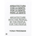Arquitectura Con la Gente, Por la Gente, Para la Gente/Architecture With The People, By The People, For The People