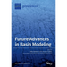 Future Advances in Basin Modeling: Suggestions from Current Observations, Analyses, and Simulations