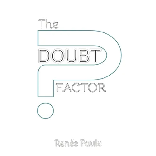The Doubt Factor