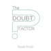 The Doubt Factor