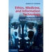 Ethics, Medicine, and Information Technology