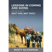 Lessons in Coming and Going or Neti-neti (Not this not that)