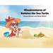 Misadventures of Nebbles the Sea Turtle